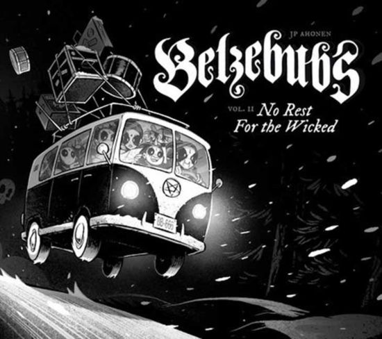 J.P. Ahonen · Belzebubs (Vol 2): No Rest for the Wicked (Hardcover Book) (2024)