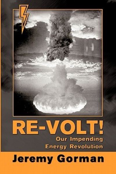 Cover for ReVolt Our Impending Energy Revolution (Book) (2011)