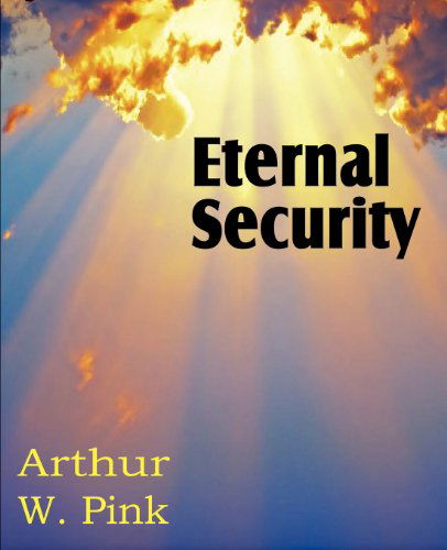 Cover for Arthur W. Pink · Eternal Security (Taschenbuch) (2011)