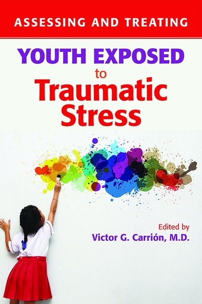 Cover for Carrion · Assessing and Treating Youth Exposed to Traumatic Stress (Paperback Book) (2018)