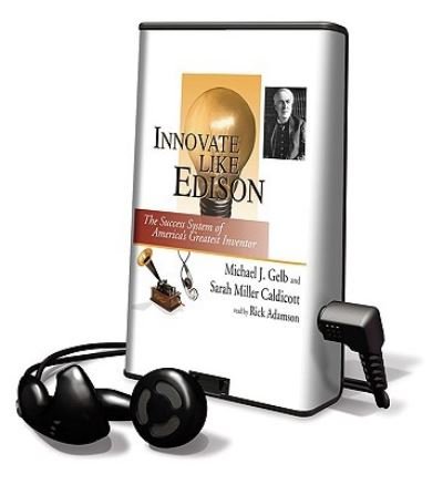 Cover for Michael J. Gelb · Innovate Like Edison The Success System of America's Greatest Inventor, Library Edition (MISC) (2010)