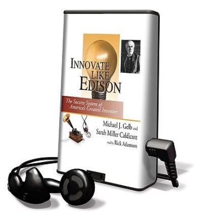 Cover for Michael J. Gelb · Innovate Like Edison The Success System of America's Greatest Inventor, Library Edition (DIV) (2024)