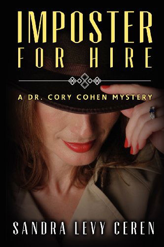 Cover for Sandra Levy Ceren · Imposter for Hire: a Dr. Cory Cohen Mystery (Dr. Cory Cohen Mysteries) (Paperback Book) (2012)