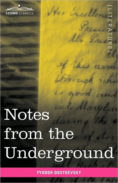 Cover for Fyodor Mikhailovich Dostoevsky · Notes from the Underground (Paperback Book) (2010)