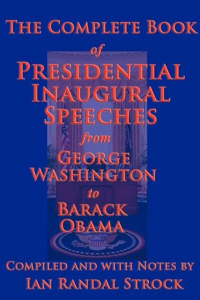 Cover for Barack Obama · The Complete Book of Presidential Inaugural Speeches, 2013 Edition (Paperback Book) (2013)