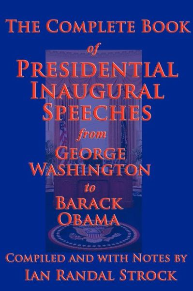 Cover for Barack Obama · The Complete Book of Presidential Inaugural Speeches, 2013 Edition (Paperback Bog) (2013)