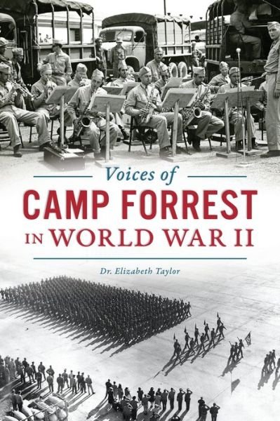 Cover for Elizabeth Taylor · Voices of Camp Forrest in World War II (Paperback Bog) (2019)