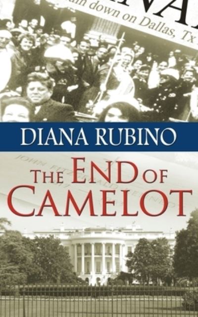 Cover for Diana Rubino · The End of Camelot (Paperback Book) (2015)