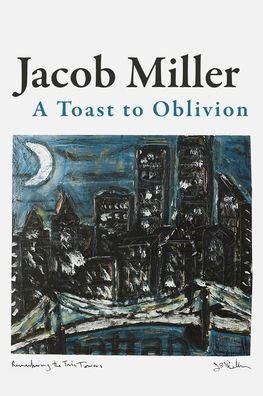 Cover for Jacob Miller · A Toast to Oblivion - American Literature (Pocketbok) (2023)
