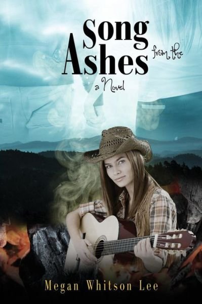 Megan Whitson Lee · Song from the Ashes (Paperback Book) (2014)
