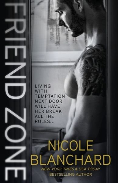 Cover for Nicole Blanchard · Friend Zone - Friend Zone Series (Paperback Book) (2018)