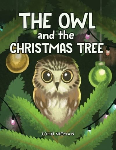 Cover for John Nieman · The Owl and The Christmas Tree (Paperback Book) (2021)