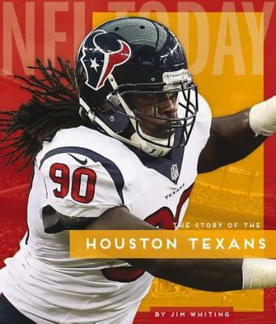 Houston Texans - Jim Whiting - Books - Creative Education - 9781640261426 - July 15, 2019