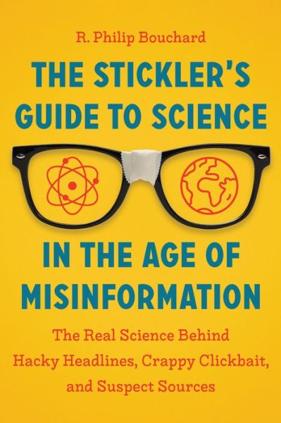 The SticklerÇÑs Guide to Science in the Age of Misinformation - The SticklerÇÑs Guide to Science in the Age of Misinformation - Books - Workman Publishing - 9781643260426 - November 23, 2021