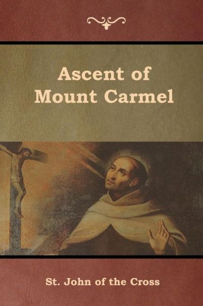 Cover for St John of the Cross · Ascent of Mount Carmel (Taschenbuch) (2019)