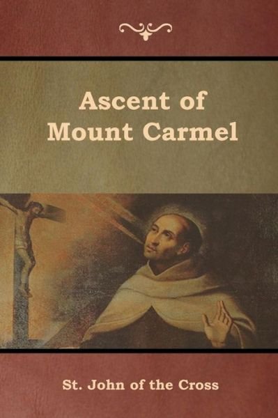 Cover for St John of the Cross · Ascent of Mount Carmel (Paperback Bog) (2019)