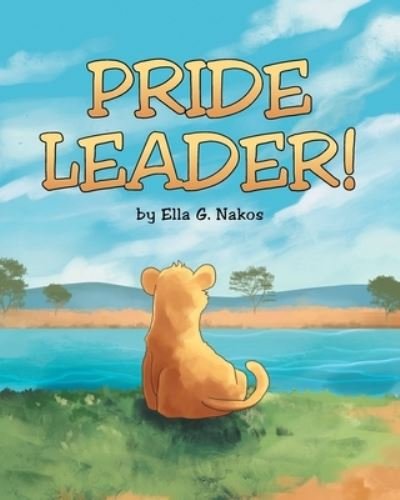 Cover for Ella G. Nakos · Pride Leader! (Bok) (2022)
