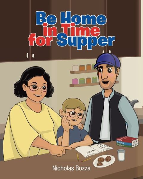 Cover for Nicholas Bozza · Be Home in Time for Supper (Paperback Book) (2020)