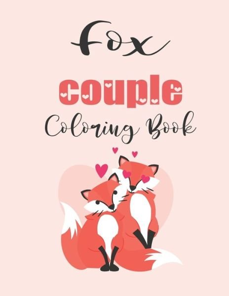Cover for Jhon Coloring Book · Fox Couple Coloring Book (Paperback Book) (2020)