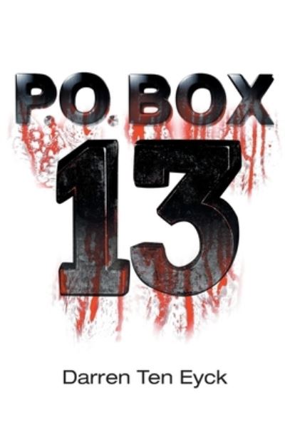 Cover for Darren Ten Eyck · PO Box 13 (Paperback Book) (2021)