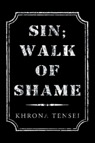 Cover for Khrona Tensei · Sin; Walk of Shame (Book) (2020)