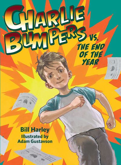 Cover for Bill Harley · Charlie Bumpers vs. the End of the Year - Charlie Bumpers (Hardcover Book) (2019)