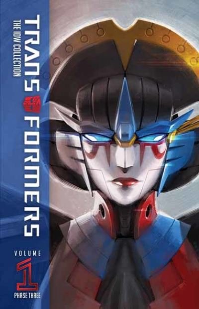 Cover for John Barber · Transformers: The IDW Collection Phase Three, Vol. 1 - IDW Collection Phase Three (Hardcover Book) (2021)