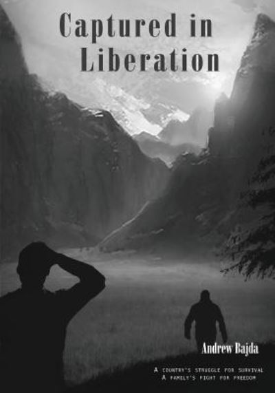 Cover for Andrew Bajda · Captured in Liberation (Paperback Book) (2016)