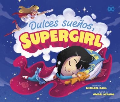 Cover for Michael Dahl · Dulces Sueños, Supergirl (Bok) (2023)