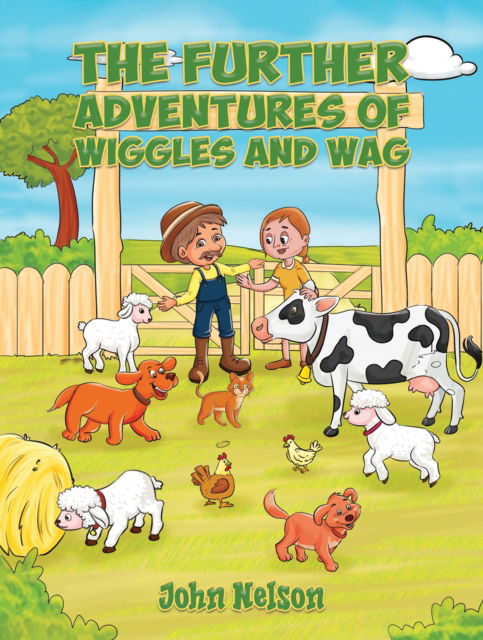 Cover for John Nelson · The Further Adventures of Wiggles and Wag (Paperback Book) (2025)