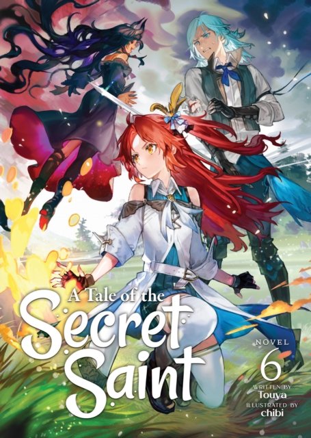 Cover for Touya · A Tale of the Secret Saint (Light Novel) Vol. 6 - A Tale of the Secret Saint (Light Novel) (Paperback Book) (2024)