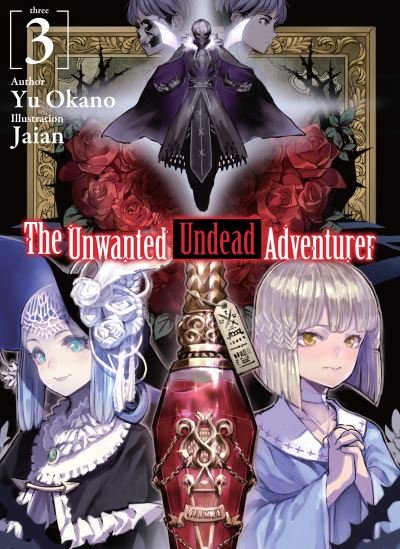 Cover for Yu Okano · The Unwanted Undead Adventurer (Light Novel): Volume 3 (Pocketbok) (2022)