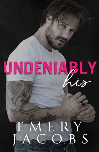 Cover for Emery Jacobs · Undeniably His (Paperback Book) (2018)