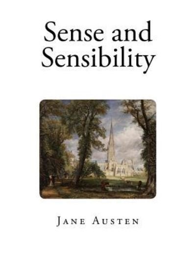 Sense and Sensibility - Jane Austen - Livros - Createspace Independent Publishing Platf - 9781725050426 - 11 de agosto de 2018