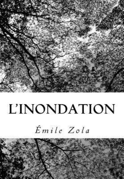 Cover for Emile Zola · L'Inondation (Taschenbuch) (2018)