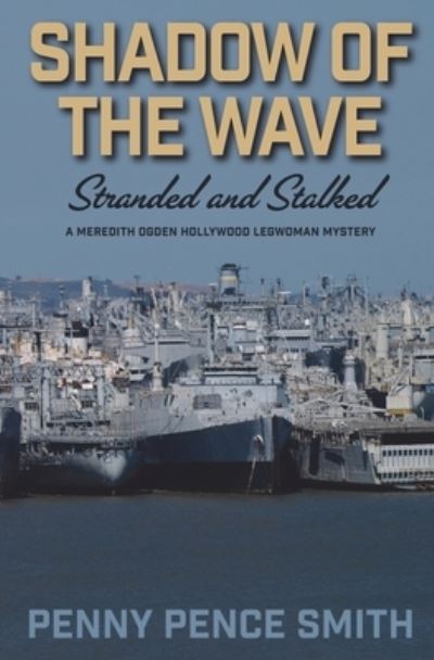 Cover for Penny Smith · Shadow of the Wave-Stranded and Stalked (Book) (2023)