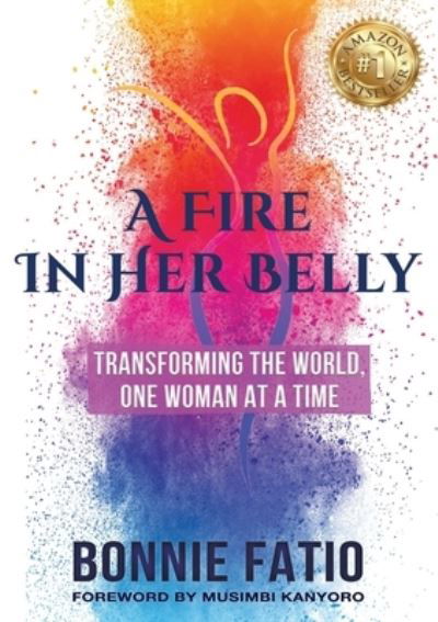Cover for Bonnie Fatio · A Fire In Her Belly (Bog) (2023)