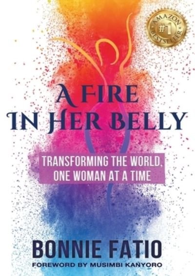 Cover for Bonnie Fatio · A Fire In Her Belly (Buch) (2023)