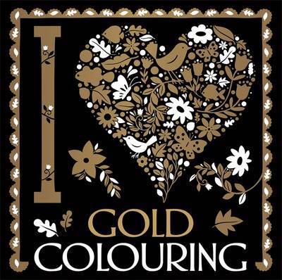 Cover for Lizzie Preston · I Heart Gold Colouring - I Heart Pocket Colouring (Paperback Book) (2016)