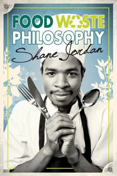 Cover for Shane Jordan · Food Waste Philosophy (Paperback Book) (2015)