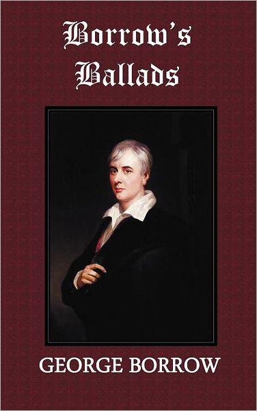 Cover for George Borrow · Borrow's Ballads (Hardcover Book) (2012)