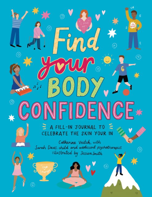 Cover for Catherine Veitch · Find Your Body Confidence: A fill-in journal to celebrate the skin you're in (Taschenbuch) (2024)