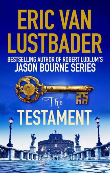 Cover for Eric van Lustbader · The Testament - Testament (Hardcover Book) (2014)