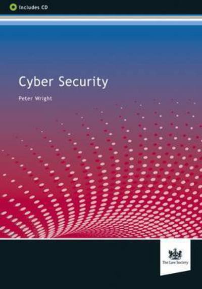 Cyber Security Toolkit - Peter Wright - Książki - The Law Society - 9781784460426 - 16 września 2016