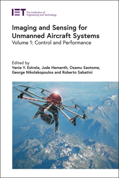 Cover for Vania V. Estrela · Imaging and Sensing for Unmanned Aircraft Systems: Control and Performance - Control, Robotics and Sensors (Hardcover Book) (2020)