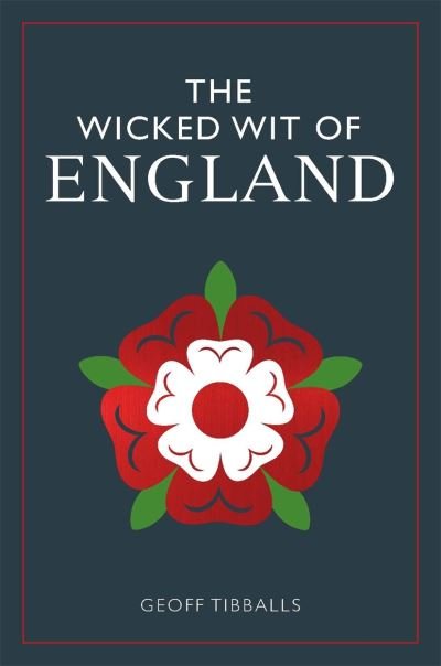 Cover for Geoff Tibballs · The Wicked Wit of England (Paperback Bog) (2024)