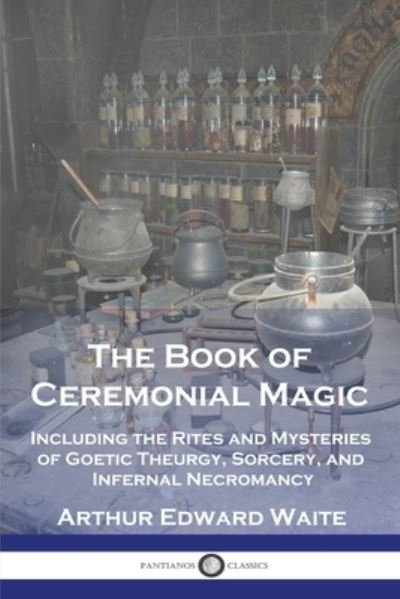Cover for Arthur Edward Waite · Book of Ceremonial Magic (Book) (1901)