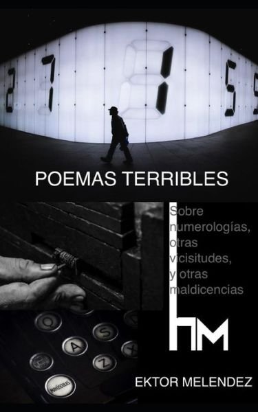 Cover for Ektor Melendez · Poemas Terribles (Paperback Book) (2019)
