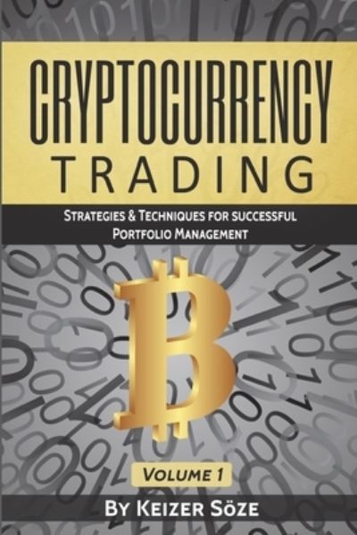 Cover for Keizer Soeze · Cryptocurrency Trading (Paperback Book) (2019)