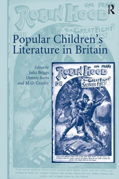 Popular Children’s Literature in Britain - Julia Briggs - Books - Taylor & Francis Ltd - 9781840142426 - May 28, 2008